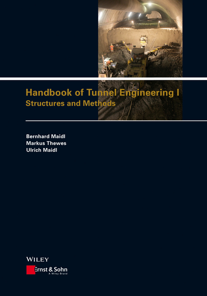 Handbook of Tunnel Engineering I