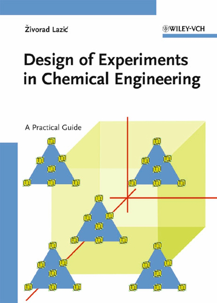 Design of Experiments in Chemical Engineering