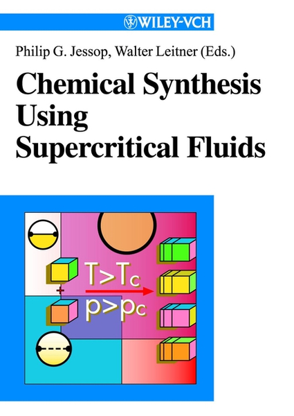 Chemical Synthesis Using Supercritical Fluids