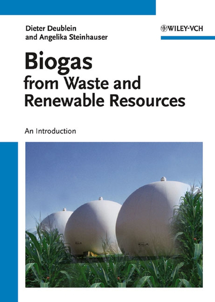 Biogas from Waste and Renewable Resources