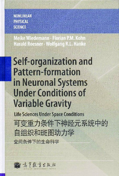 Self-organization and Pattern-formation in neuronal systems under conditions of variable gravity: Life sciences under space conditions