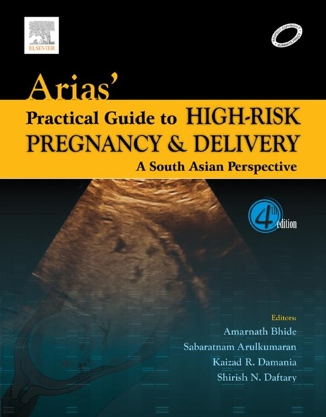 Arias' Practical Guide to High-Risk Pregnancy and Delivery - E-Book