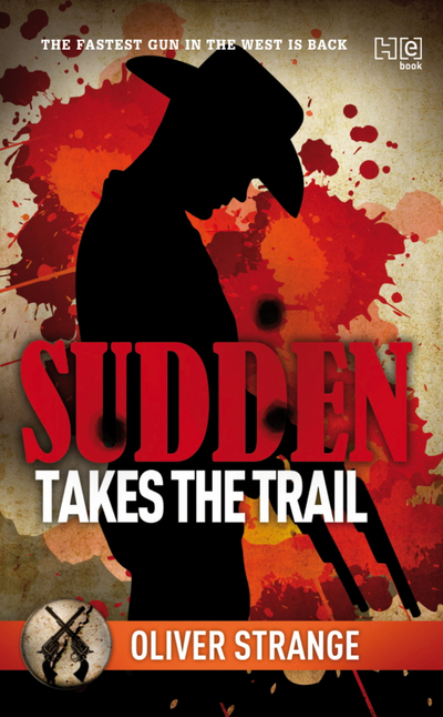 Sudden: Takes the Trail