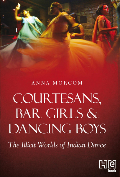 Courtesans, Bar Girls & Dancing Boys