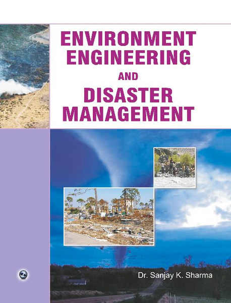 Environment Engineering and Disaster Management