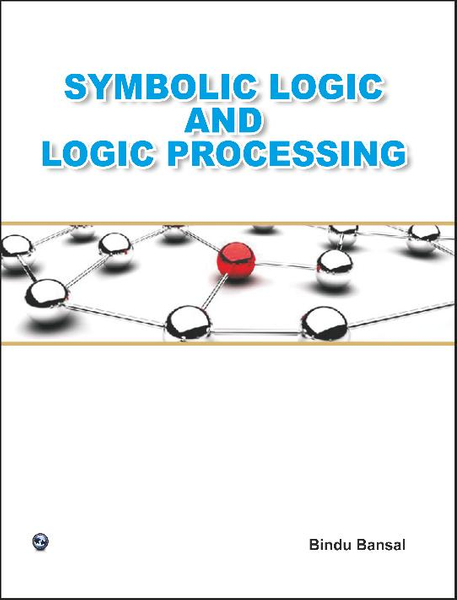 Symbolic Logic and Logic Processing