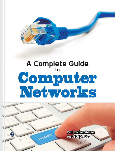 A Complete Guide to Computer Networks
