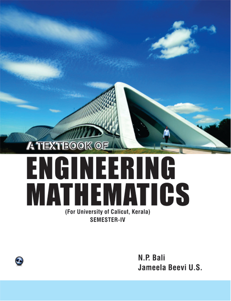 A Textbook of Engineering Mathematics Sem-IV( Calicut Univ, Kerala)