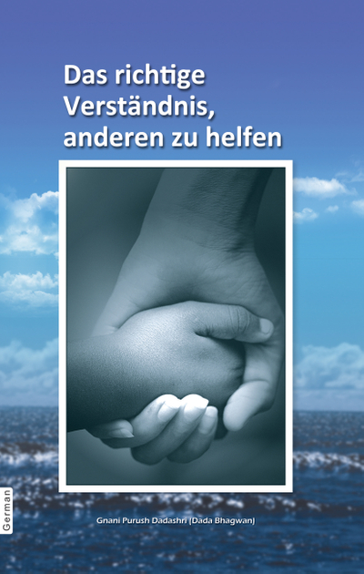 Right Understanding to Help Others (German)