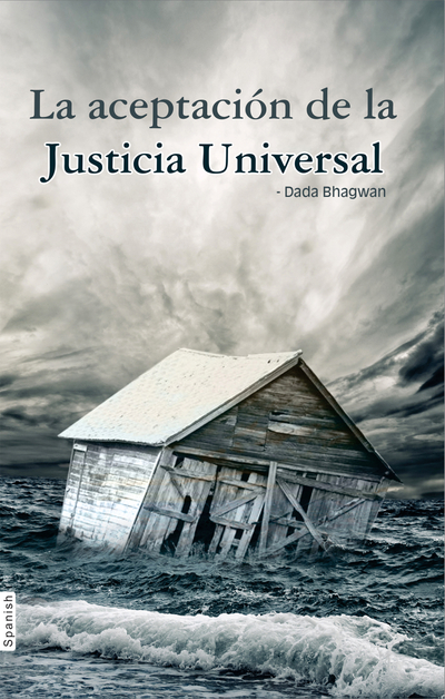 Whatever Has Happened Is Justice (Spanish)