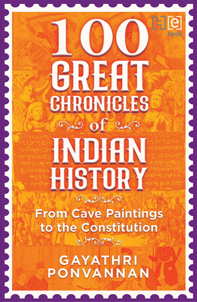 100 Great Chronicles of Indian History