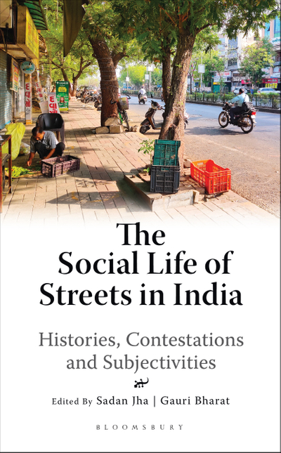 The Social Life of Streets in India