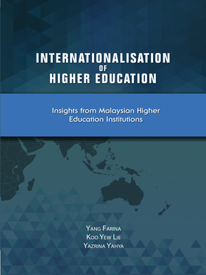 Internationalisation of Higher Education Insights from Malaysian Higher Education Institutions