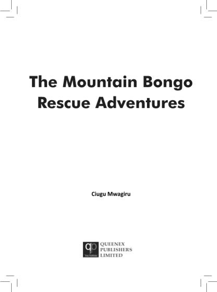 The Mountain Bongo Rescue Adventures