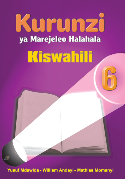 Kurunzi ya Marejeleo Halahala Kiswahili 6