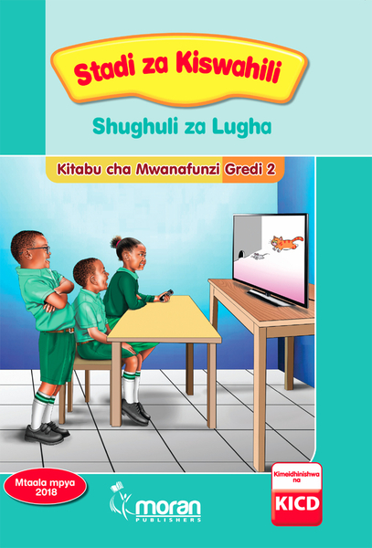 Stadi za Kiswahili Shughuli za Lugha Kitabu cha Mwanafunzi Gredi 2