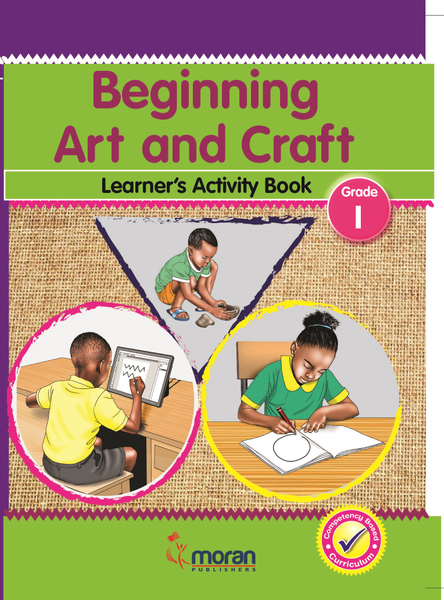 Beginning Art and Craft -Learner's Activity Book Grade 1