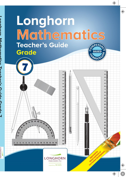 Longhorn Mathematics Teacher’s Guide – Grade 7