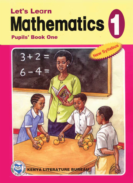 LET'S LEARN MATHS PUPILS' BOOK 1